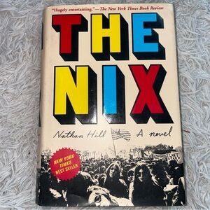 The Nix by Nathan Hill Hardcover 2016 First Edition w/ Dust Jacket Worn/Marks